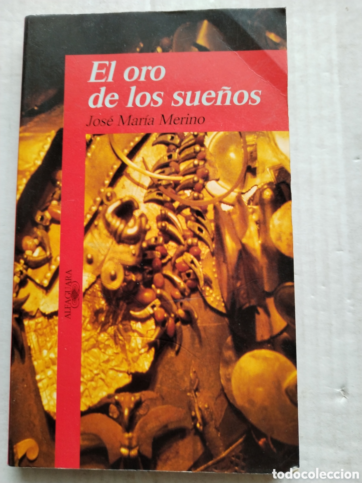 Libros de segunda mano: EL ORO DE LOS SUE&Ntilde;OS/JOS&Eacute; MARIA MERINO - Foto 1