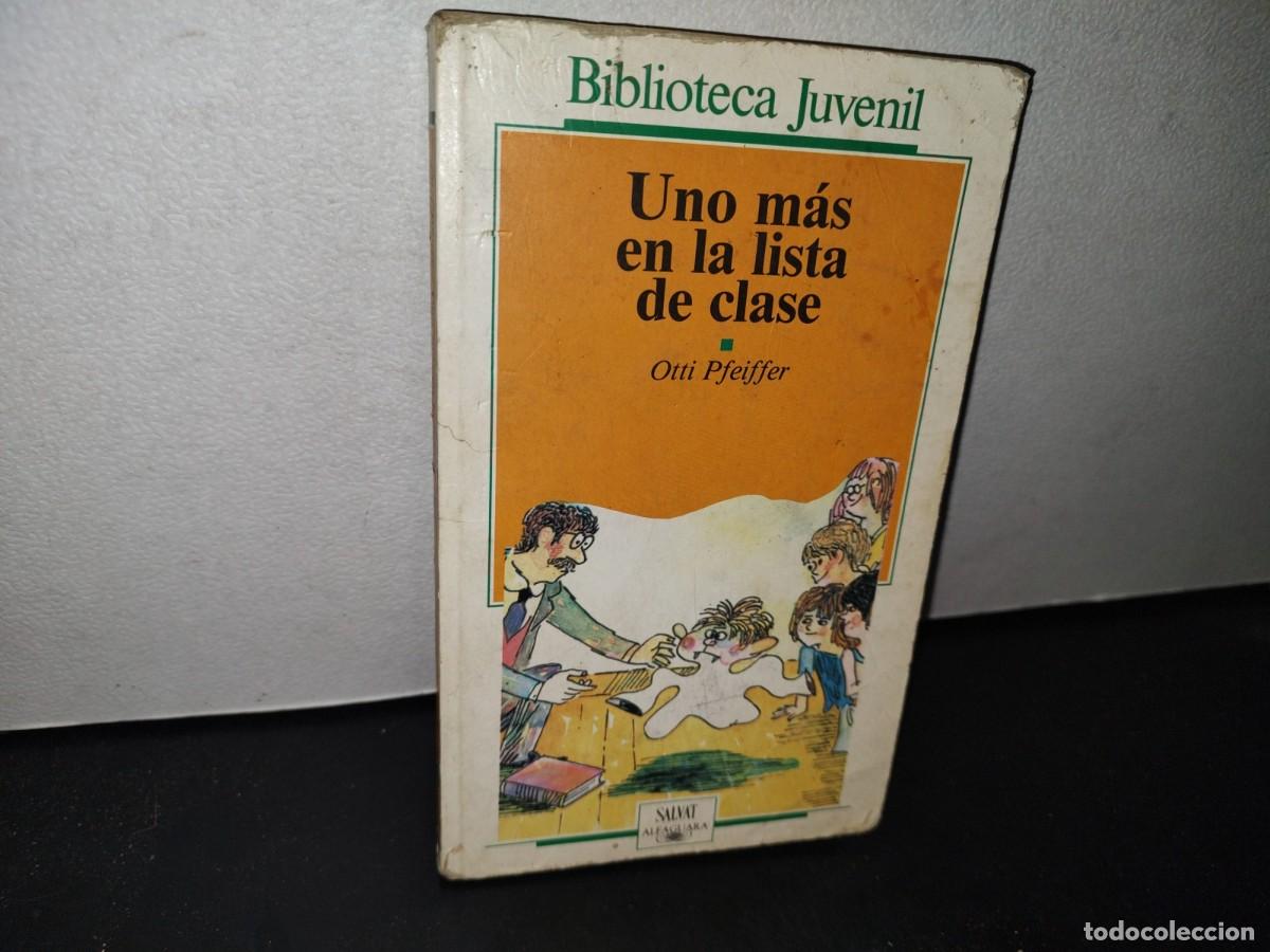 Libros de segunda mano: 66- UNO M&Aacute;S EN LA LISTA DE CLASE - OTTI PFEIFFER - Foto 1