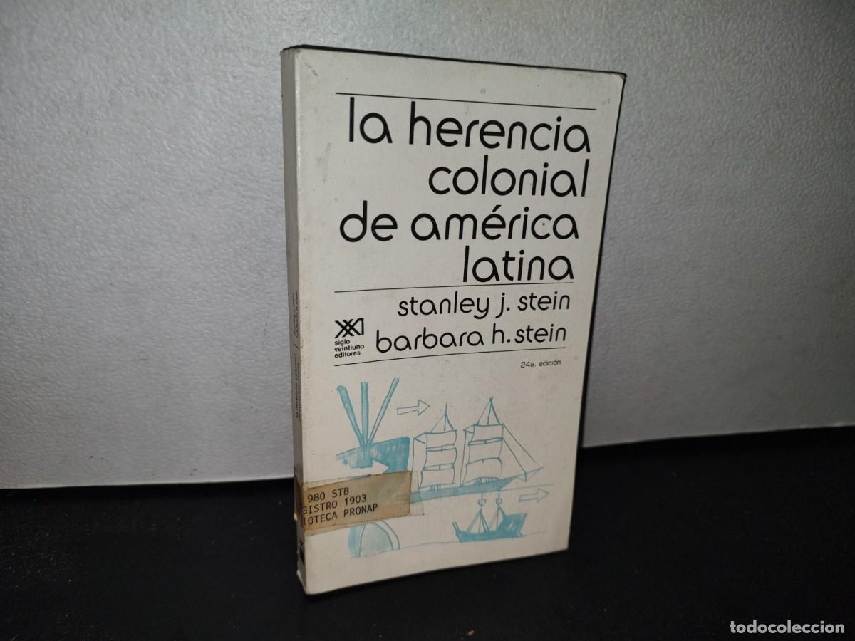 La Herencia Colonial De America Latina Herencia Colonial En América