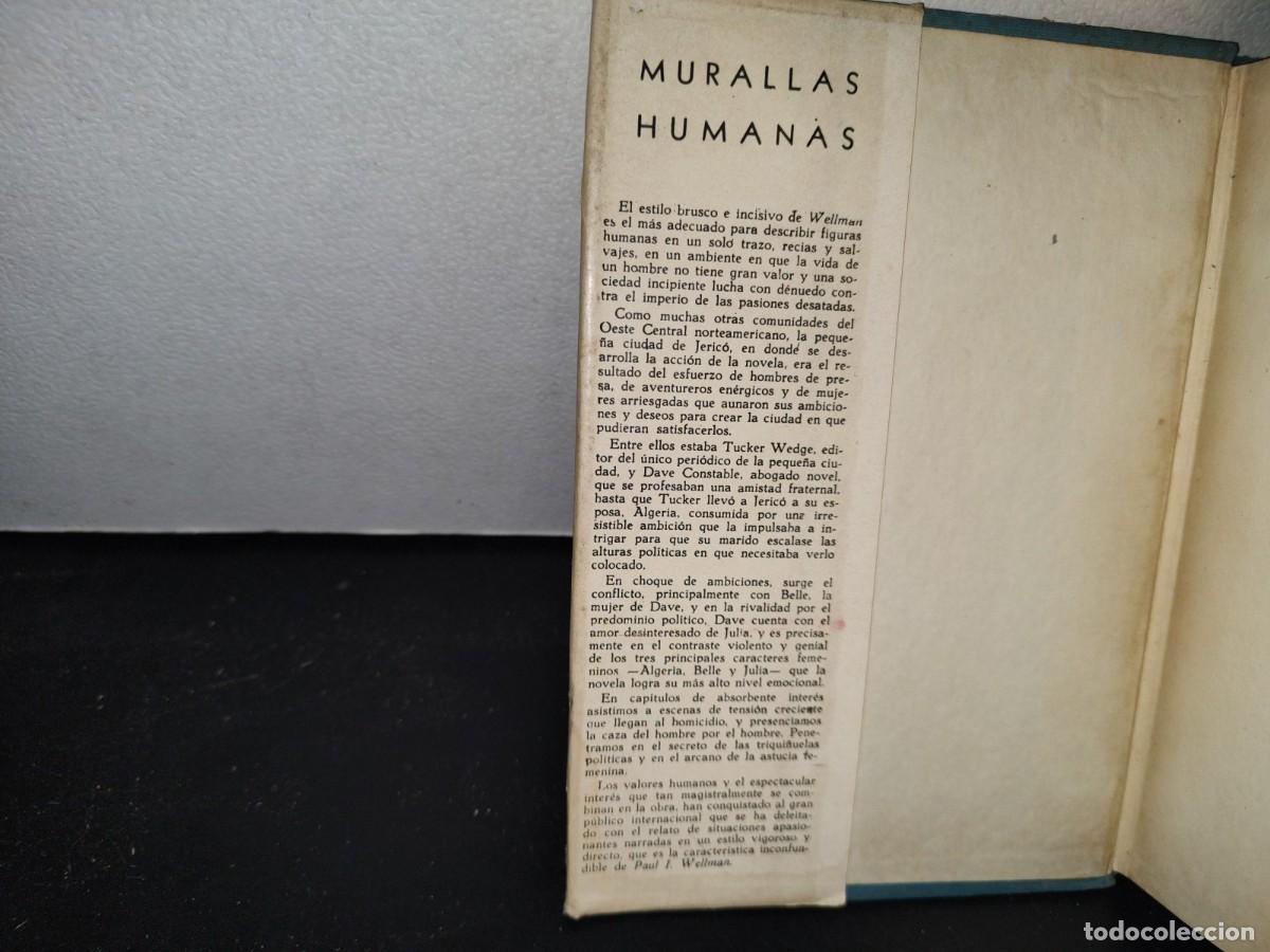 Libros de segunda mano: 210- MURALLAS HUMANAS - PAUL WELLMAN - 1950 - Foto 3