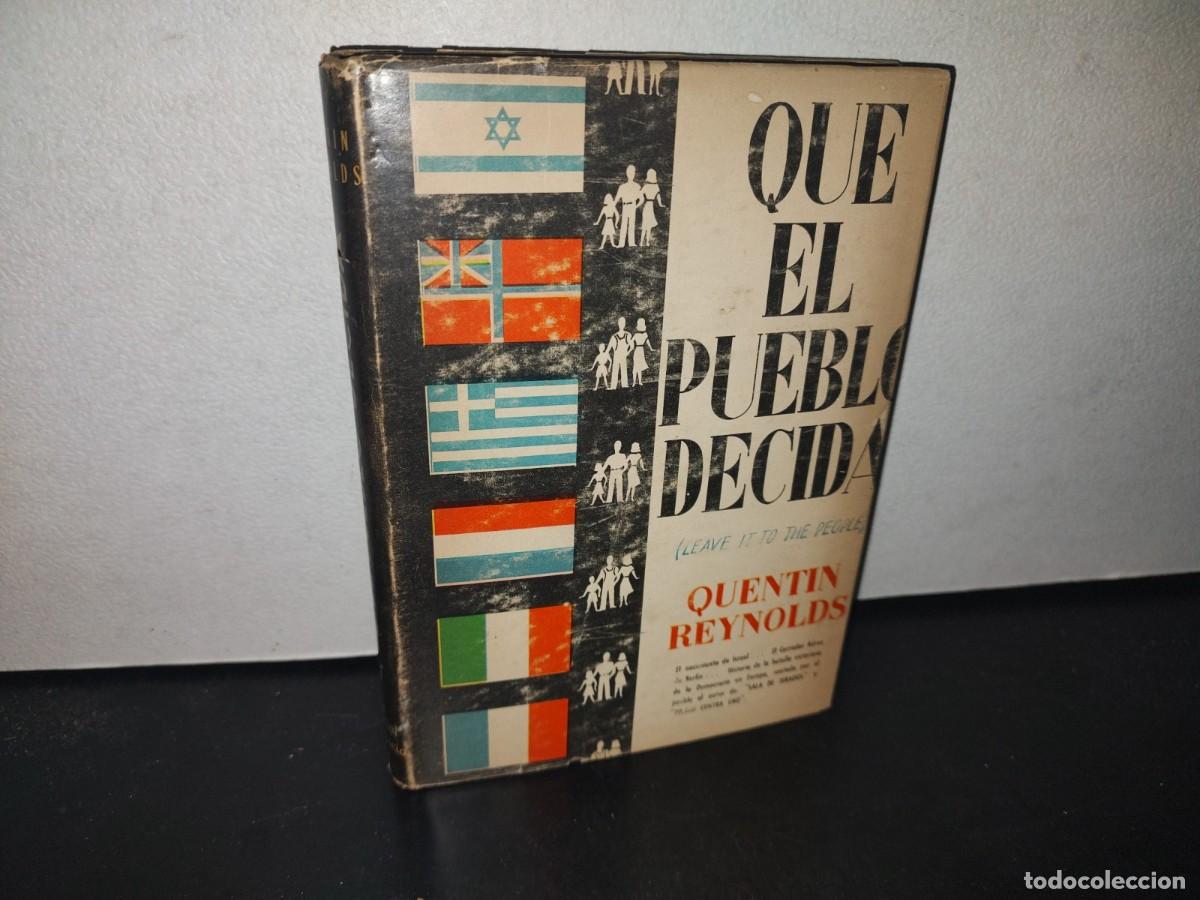 Libros de segunda mano: 66- QUE EL PUEBLO DECIDA - QUENTIN REYNOLDS - 1957 - Foto 1