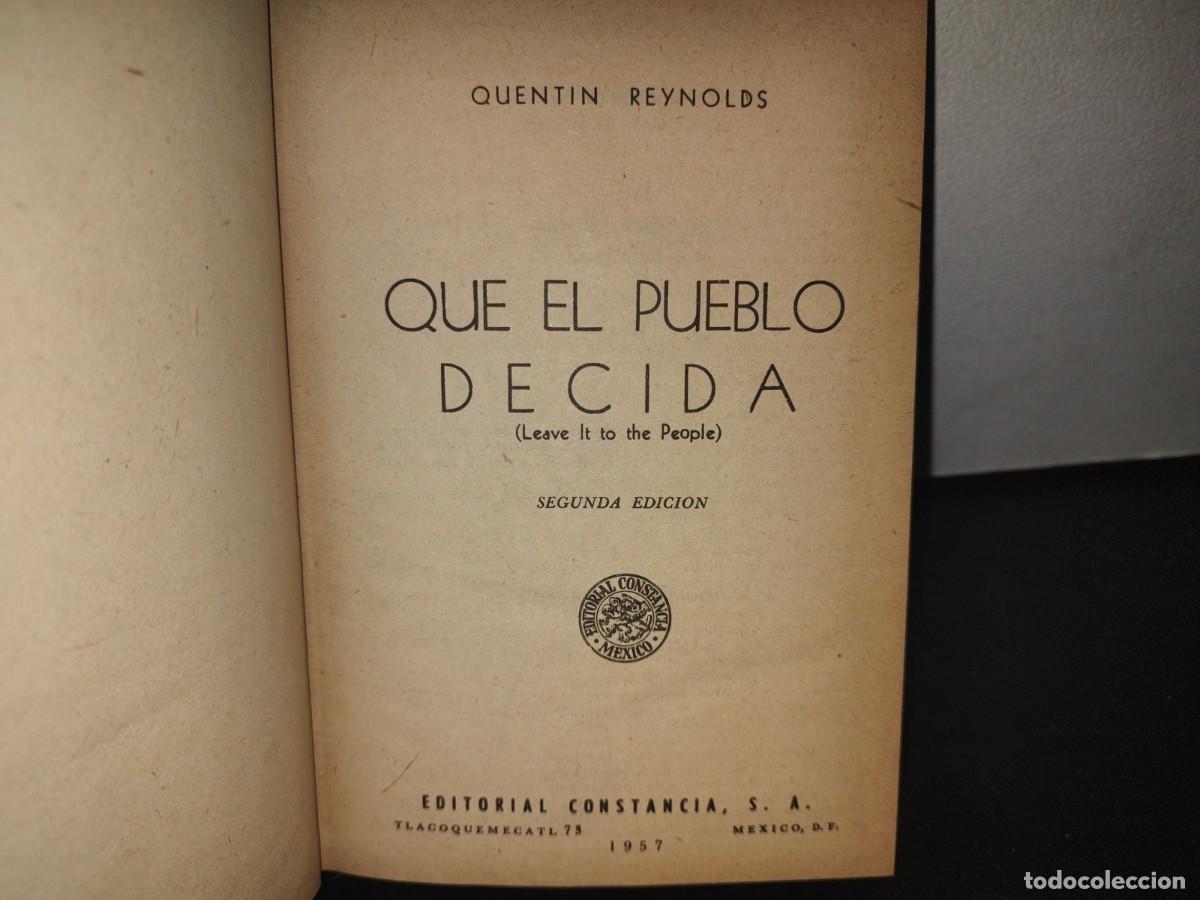 Libros de segunda mano: 66- QUE EL PUEBLO DECIDA - QUENTIN REYNOLDS - 1957 - Foto 6
