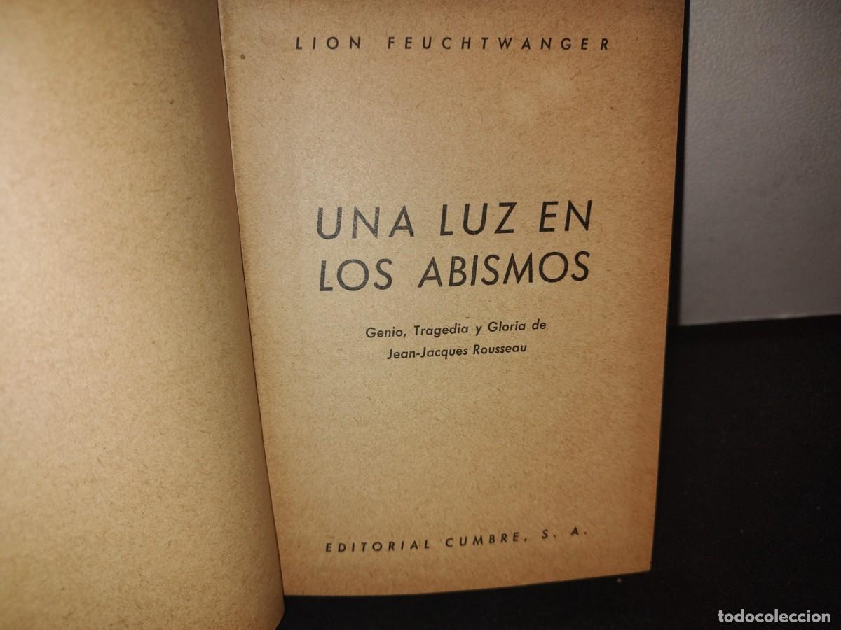 Libros de segunda mano: 66- UNA LUZ EN LOS ABISMOS - LION FEUCHTWANGER - 1954 - Foto 3