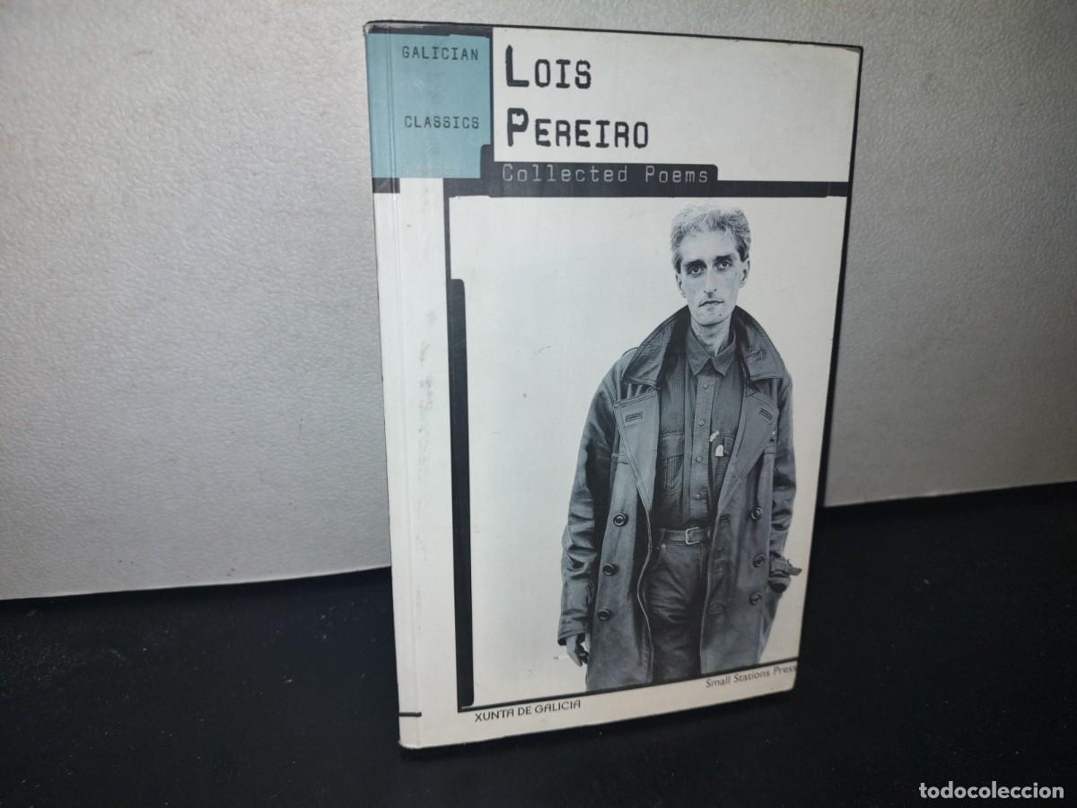 Libros de segunda mano: 66- LOIS PEREIRO. COLLECTED POEMS - Foto 1