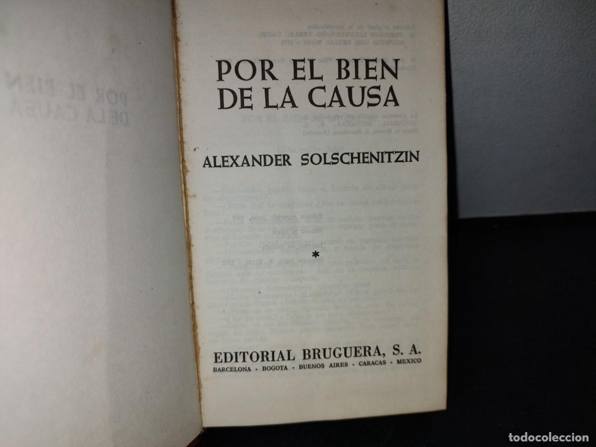 Libros de segunda mano: 66- POR EL BIEN DE LA CAUSA - ALEXANDER SOLSCHENITZIN - Foto 3