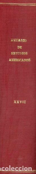 Libros de segunda mano: Anuario de Estudios Americanos XXVII - Foto 1