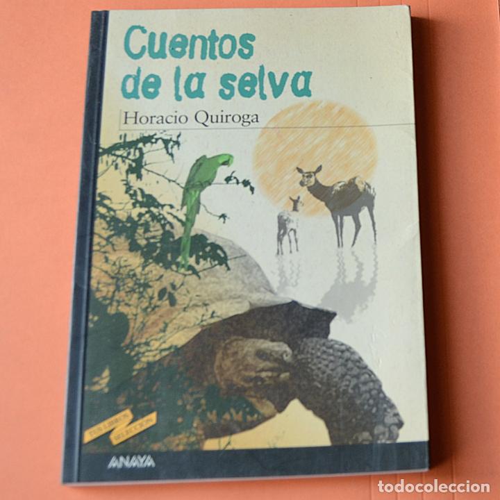 Libros de segunda mano: CUENTOS DE LA SELVA - HORACIO QUIROGA - ANAYA - Foto 1