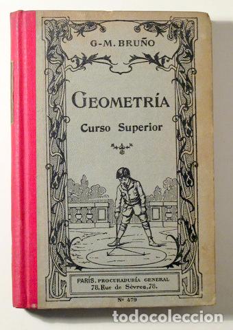 Libros de segunda mano: BRU&Ntilde;O, G.M. - GEOMETR&Iacute;A. Curso Superior - Paris c- 1920 - Foto 1