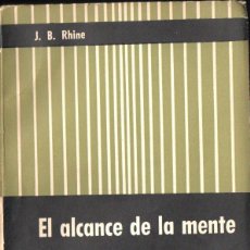 Libros de segunda mano: J. B.RHINE : EL ALCANCE DE LA MENTE (PAIDÓS, 1956)