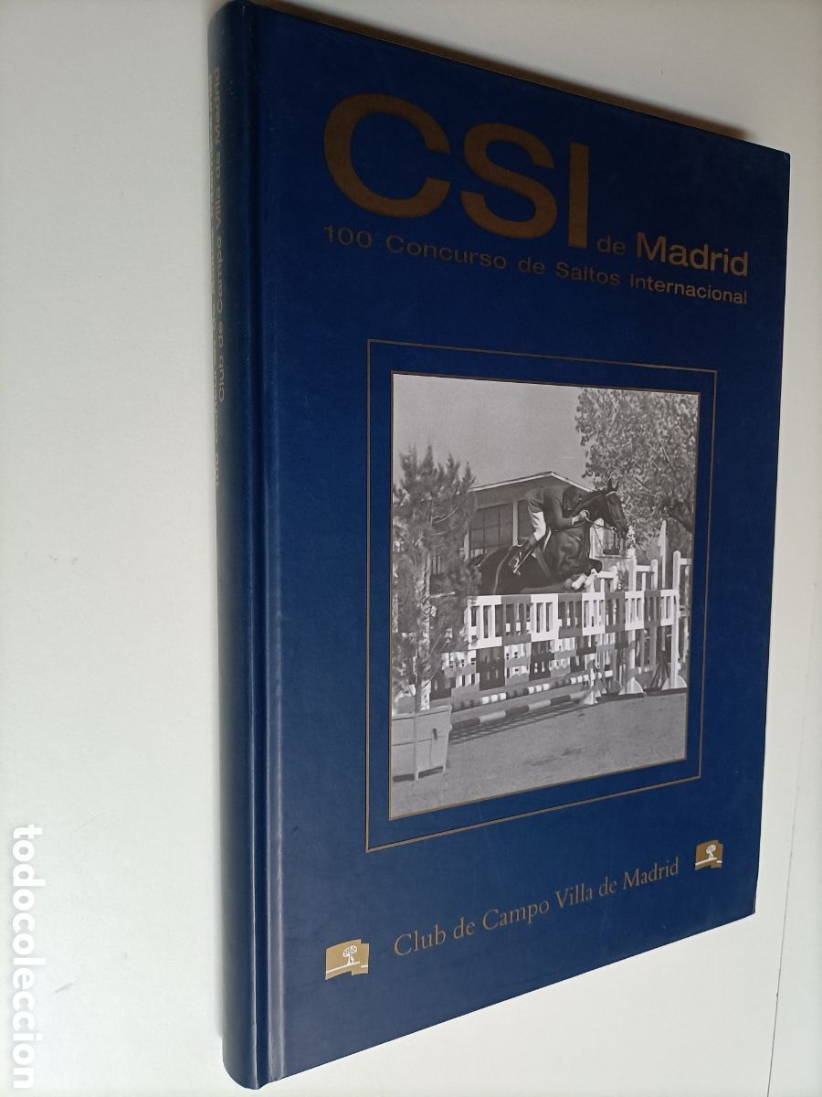 Libros de segunda mano: CSI de Madrid. 100 concurso de saltos internacional.. club de campo Villa de Madrid caballosl