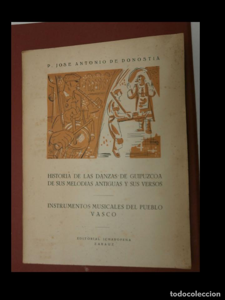 Second hand books: Historia de las danzas de Guipuzcoa, de sus melodias antiguas y sus versos. Instrumentos musicales d