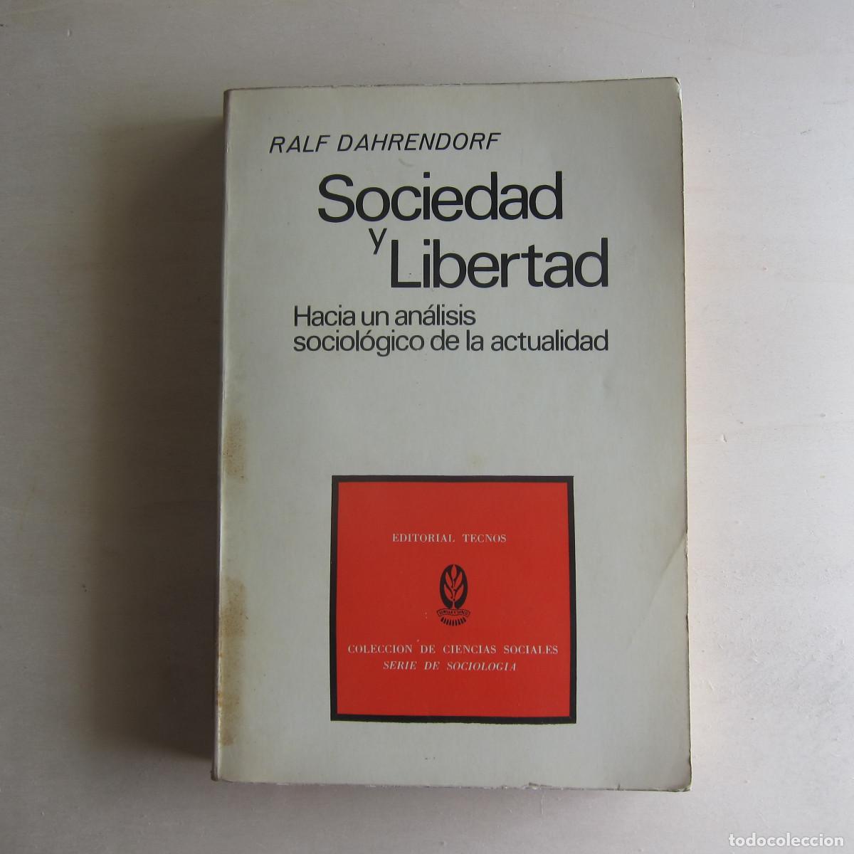 Libros de segunda mano: SOCIEDAD Y LIBERTAD - RALF DAHRENDORF (TECNOS) - Foto 1