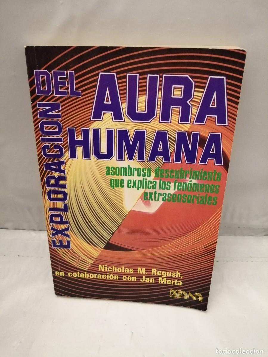 Libros de segunda mano: EXPLORACI&Oacute;N DEL AURA HUMANA - Foto 1
