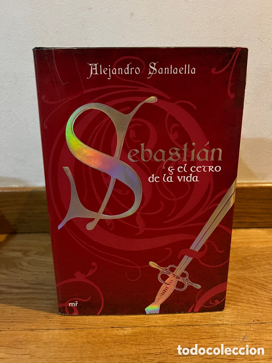 Libros de segunda mano: Sebasti&aacute;n y el cetro de la vida Alejandro Santaella - Foto 1