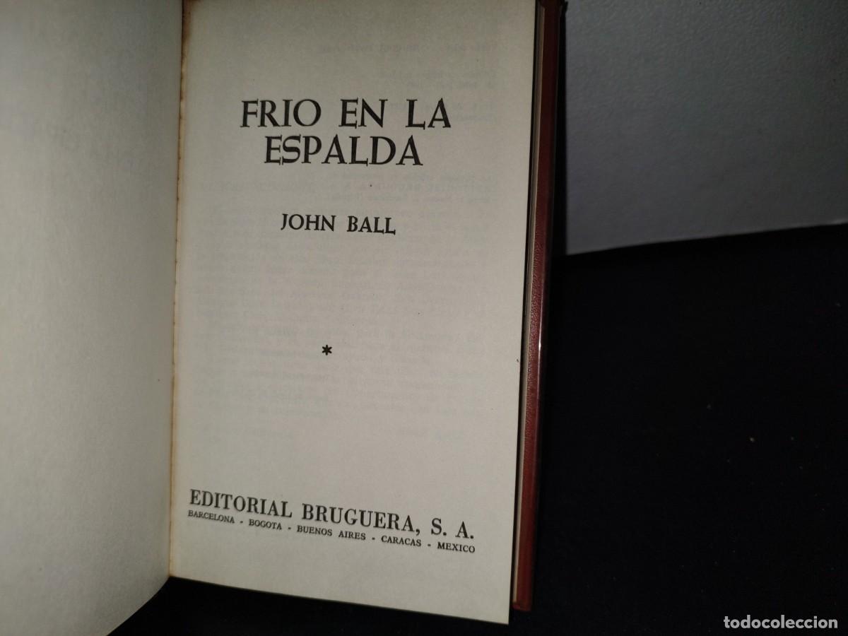 Libros de segunda mano: 66- FR&Iacute;O EN LA ESPALDA - JOHN BALL - Foto 3