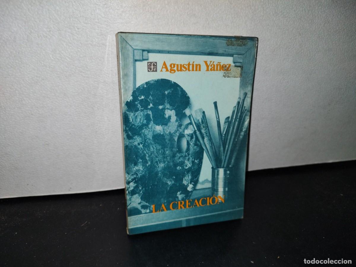 Libros de segunda mano: 66- LA CREACI&Oacute;N - AGUST&Iacute;N Y&Aacute;&Ntilde;EZ - Foto 1