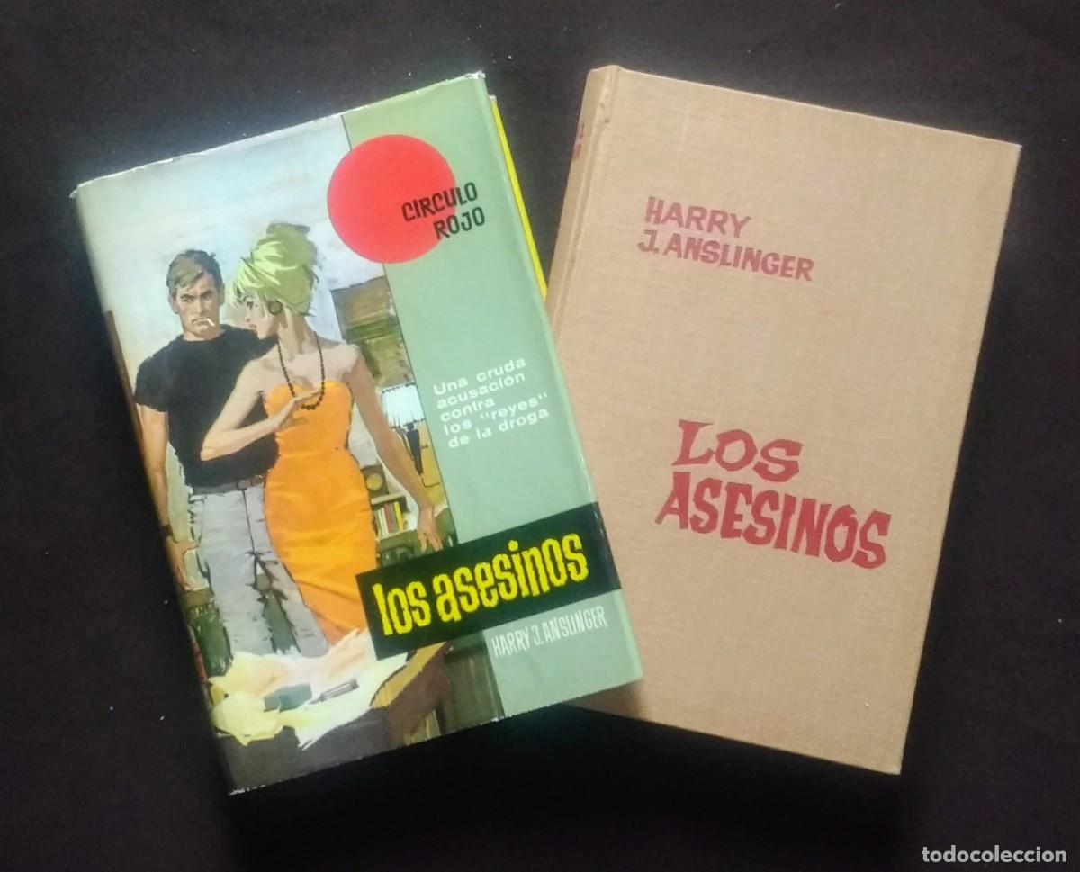 Libros de segunda mano: LOS ASESINOS - HARRY J. ANSLINGER - C&Iacute;RCULO ROJO. - Foto 1