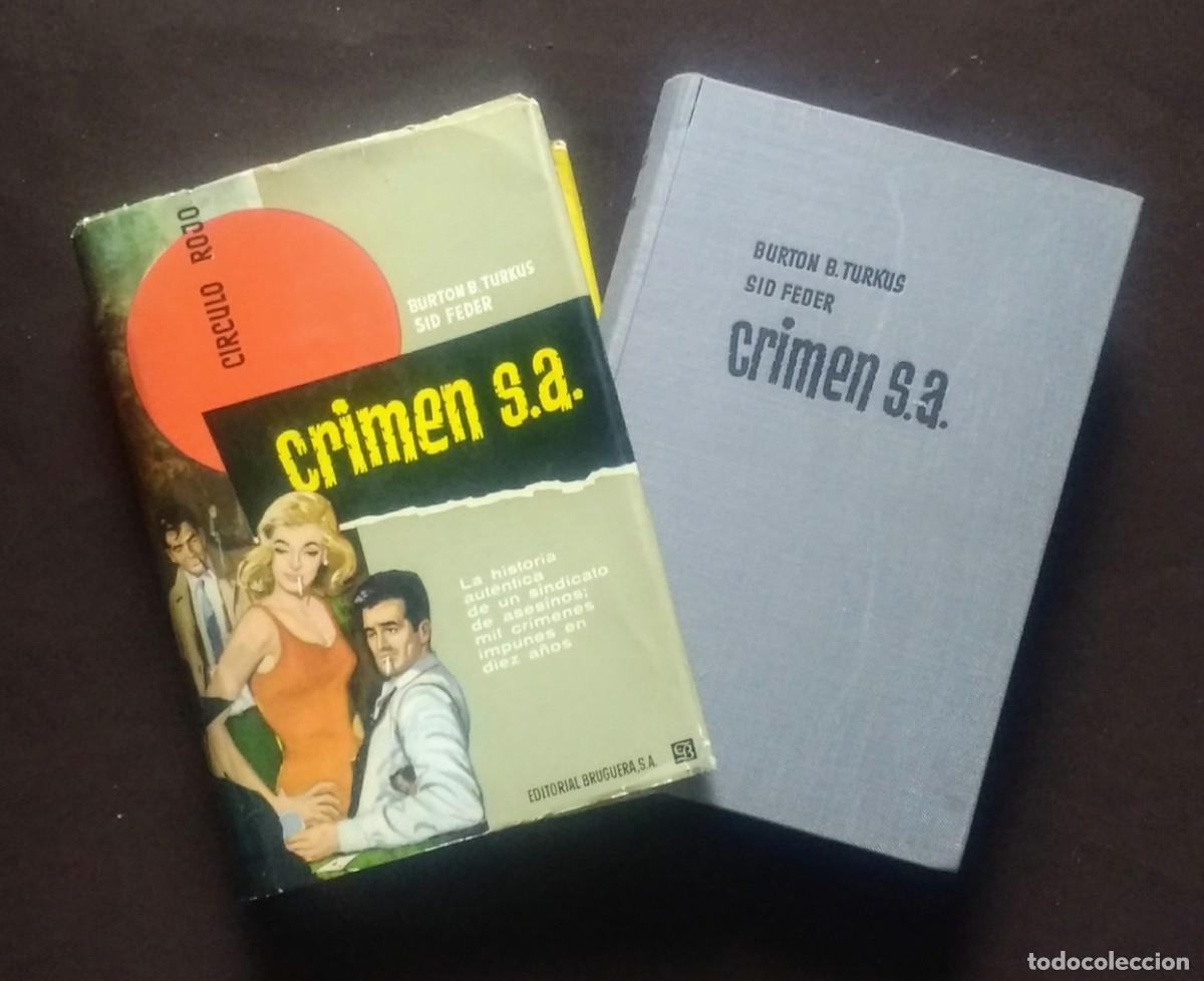 Libros de segunda mano: CRIMEN S.A. - BURTON B. TURKUS Y SID FEDER. - C&Iacute;RCULO ROJO. - Foto 1