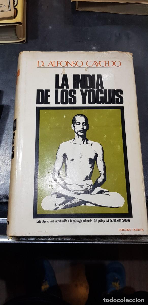 Libri di seconda mano: La india de los yoguis dr.alfonso caycedo libro yoga