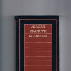 Libros de segunda mano: LA ATLANTIDA JURGEN SPANUTH BIBLIOTECA DE HISTORIA 36 ORBIS **-. Lote 394327194