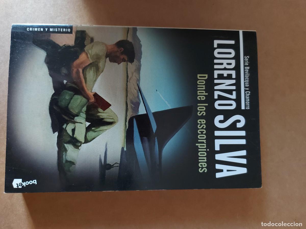 Libros de segunda mano: DONDE LOS ESCORPIONES LORENZO SILVA - Foto 1
