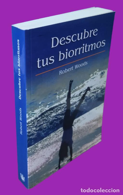 Libros de segunda mano: LIBRO NUEVO. DESCUBRE TUS BIORRITMOS. ROBERT WOODS. - Foto 1