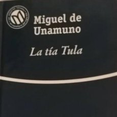 Libros de segunda mano: LA TÍA TULA - MIGUEL DE UNAMUNO -. Lote 231331535