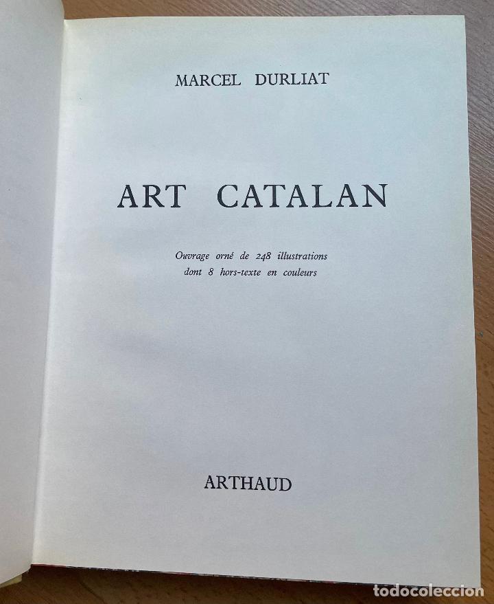 Libros de segunda mano: L&acute;ART CATALAN Marcel Durliat, EN FRANCES - Foto 4