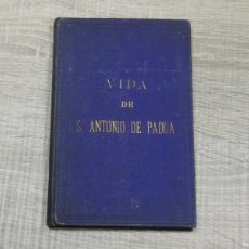 Libros de segunda mano: ARKANSAS OCULTISMO ESTADO ACEPTABLE LIBRITO LITURGICO VIDA DE S. ANTONIO DE PADUA 1880