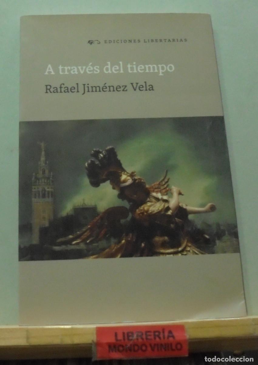Libros de segunda mano: A trav&eacute;s del tiempo. Rafael Jim&eacute;nez Vela - Foto 1
