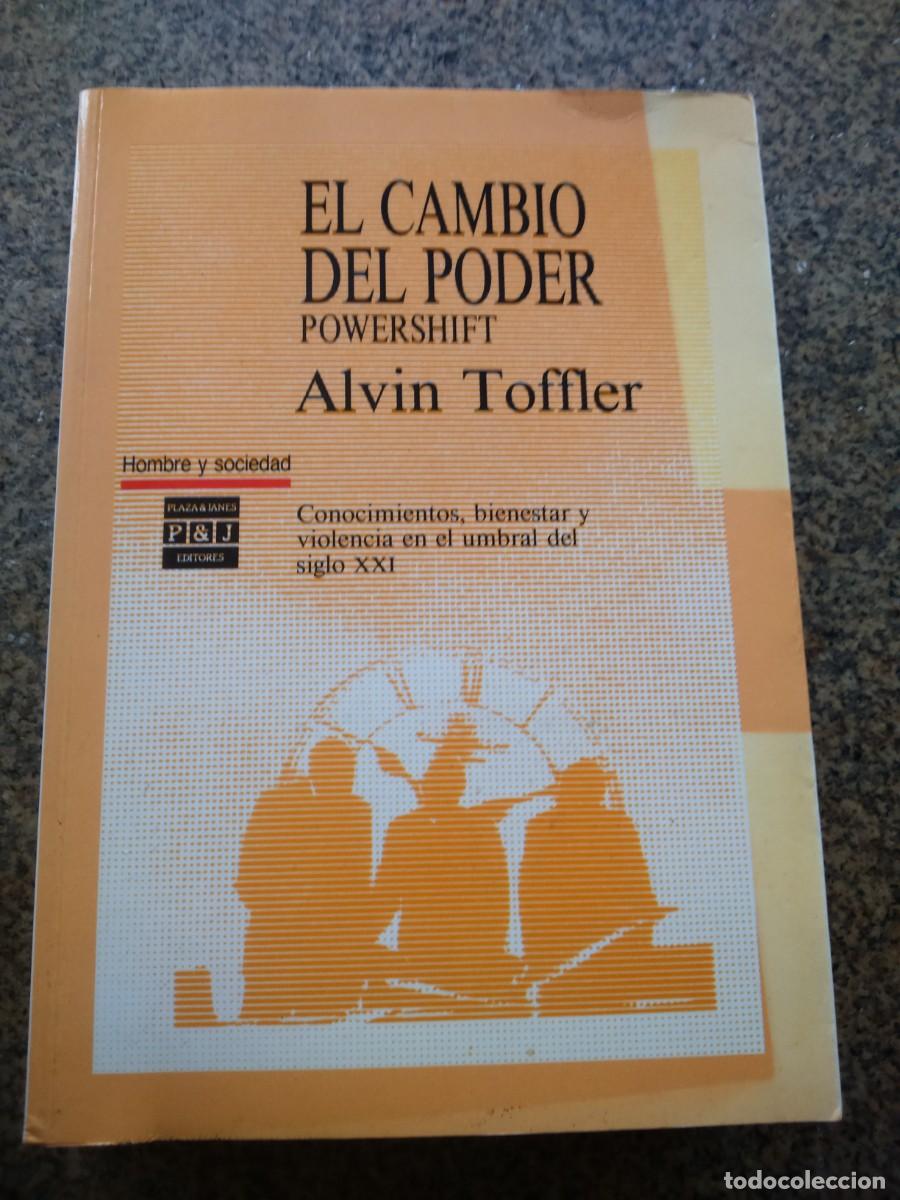 Libros de segunda mano: EL CAMBIO DE PODER - POWERSHIFT -- ALVIN TOFFLER -- PLAZA & JANES 1990 -- - Foto 1