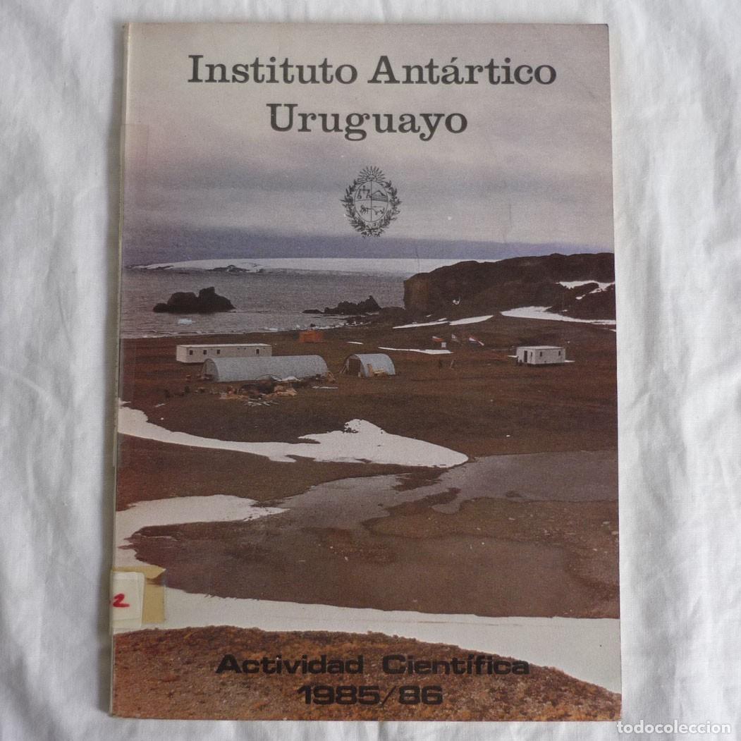Gebrauchte B&uuml;cher: Actividades cient&iacute;ficas 1985/86 Instituto Ant&aacute;rtico Uruguayo