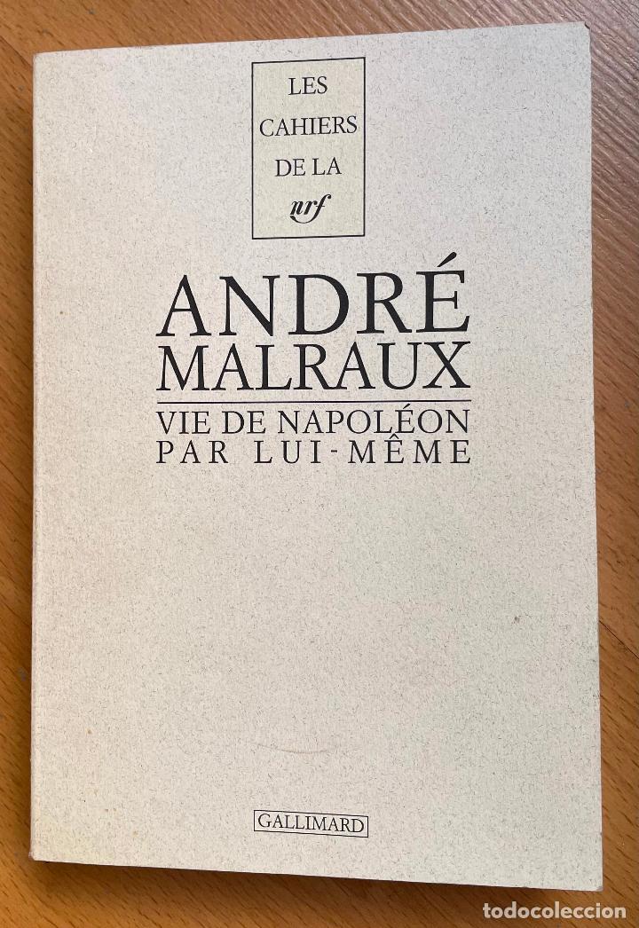 Libros de segunda mano: ANDRE MALRAUX, VIE DE NAPOLEON PARA LUI MEME , En frances - Foto 1