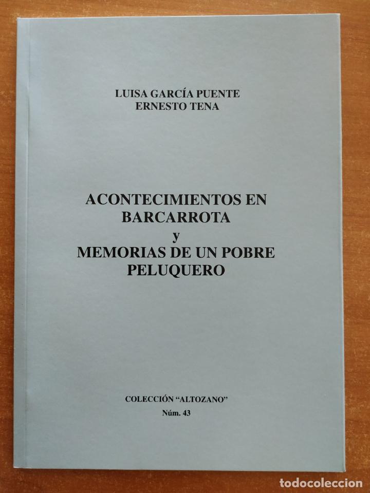 Libros de segunda mano: Acontencimientos en Barcarrota. Memorias de un pobre peluquero. Colecci&oacute;n Altozano.