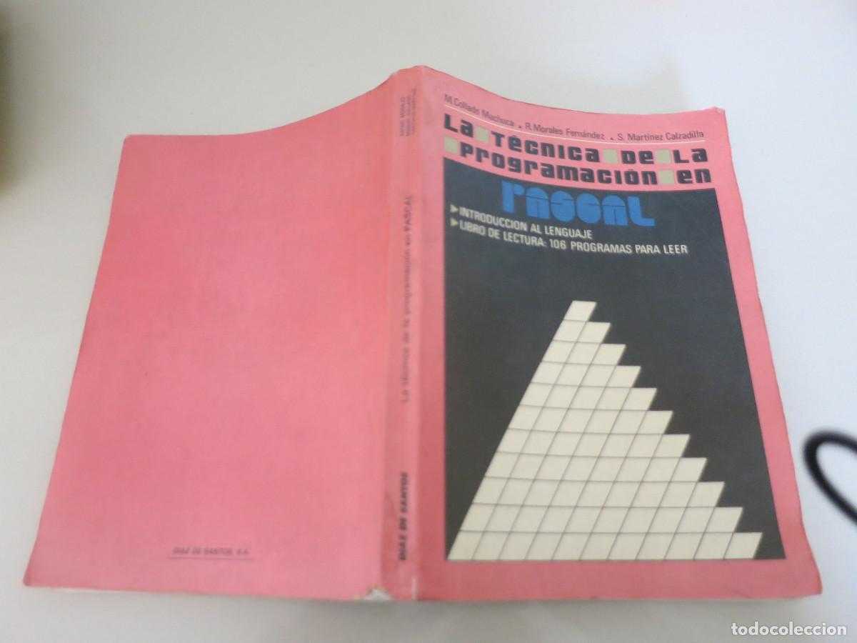 Libros de segunda mano: INFORMATICA LA T&Eacute;CNICA DE LA PROGRAMACI&Oacute;N EN PASCAL - ED. DIAZ DE SANTOS - Foto 2