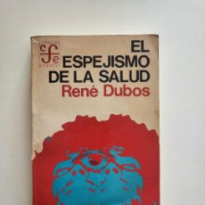 Libros de segunda mano: EL ESPEJSIMO DE LA SALUD - RENÉ DUBOS