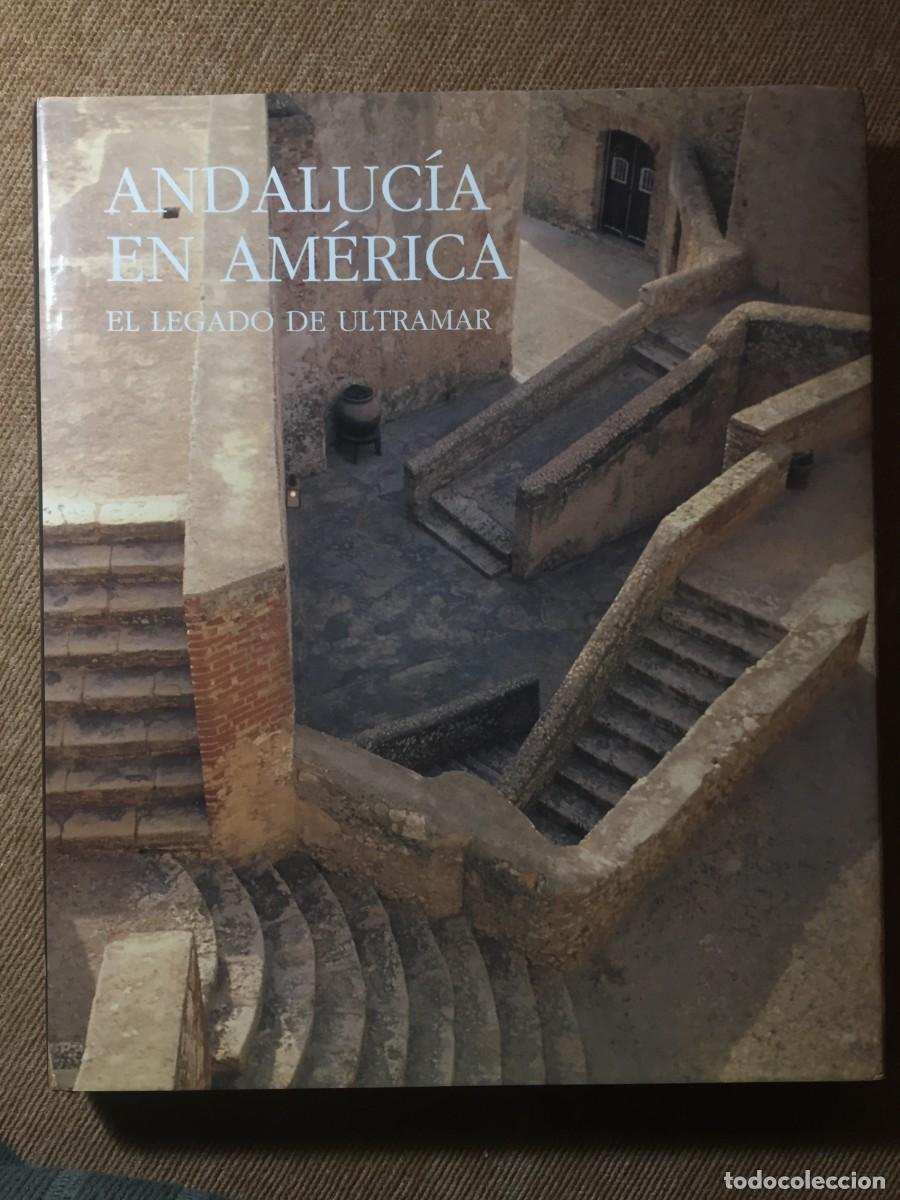 Libros de segunda mano: Andaluc&iacute;a en Am&eacute;rica. El legado de ultramar - Foto 1