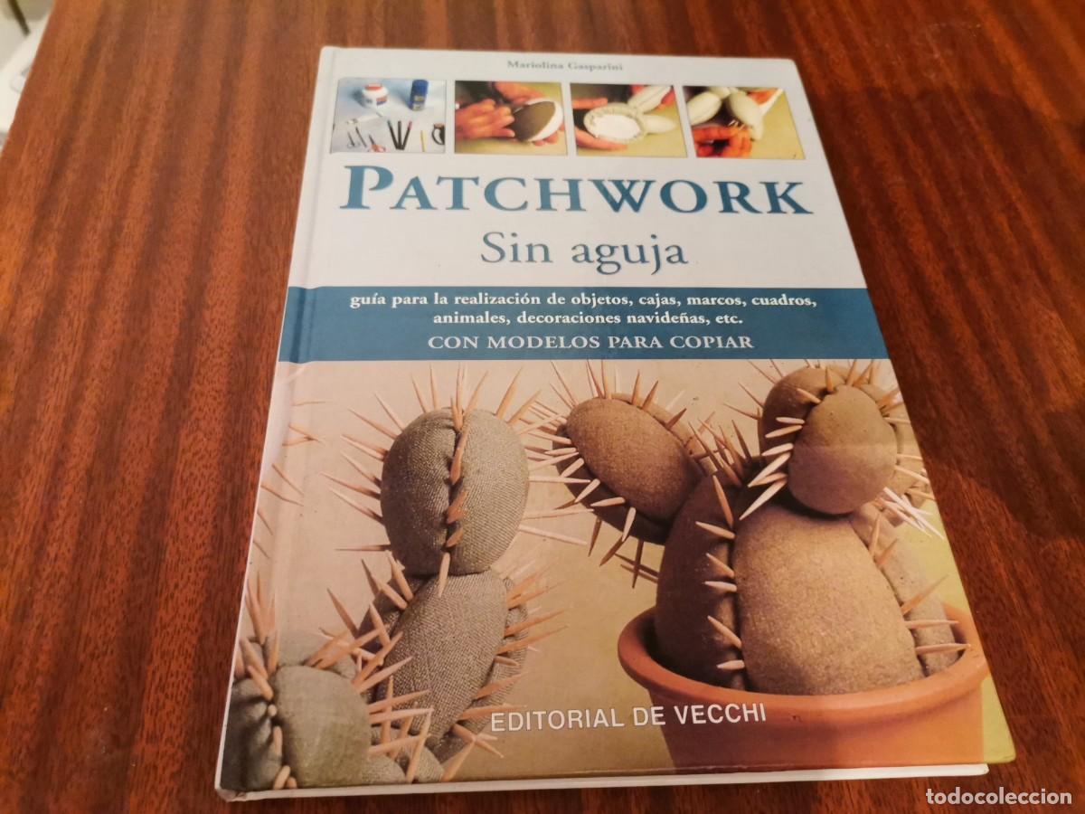 Libros de segunda mano: PATCHWORK SIN AGUJA MARIO LINA GASPARINI ED. VECCHI 1998 - Foto 1