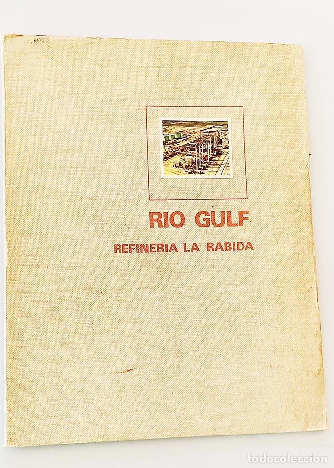 Libros de segunda mano: RIO GULF REFINERIA LA RABIDA - Foto 1