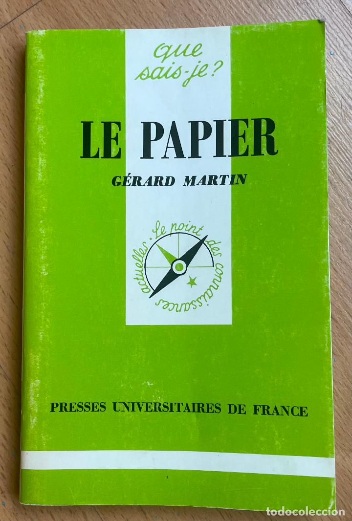 Libros de segunda mano: LE PAPIER, Gerard Martin, en frances - Foto 1