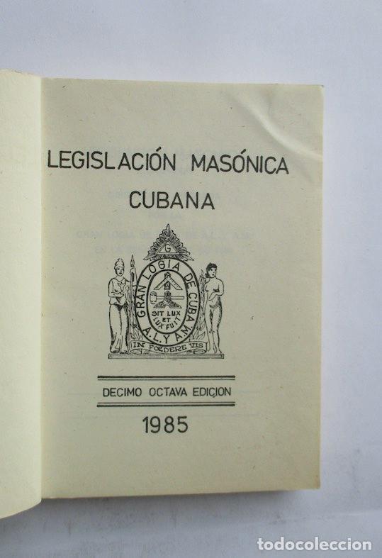 Libros de segunda mano: LEGISLACION MASONICA CUBANA - Foto 2