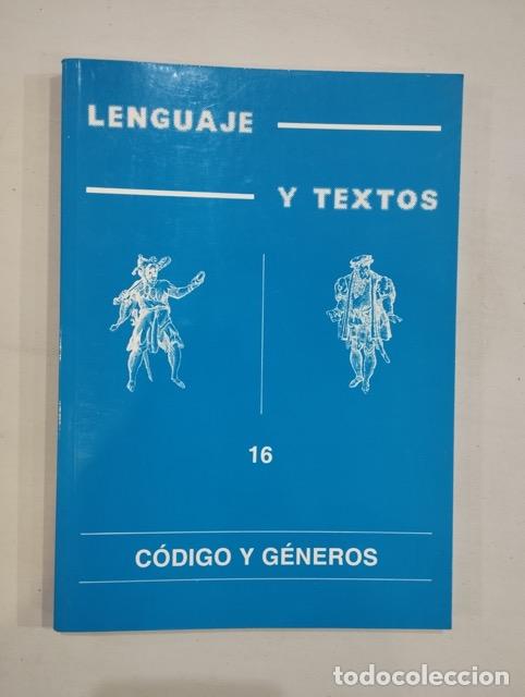 Libros de segunda mano: V.A. - Lenguaje y textos 16. C&oacute;digo y g&eacute;neros - Foto 1