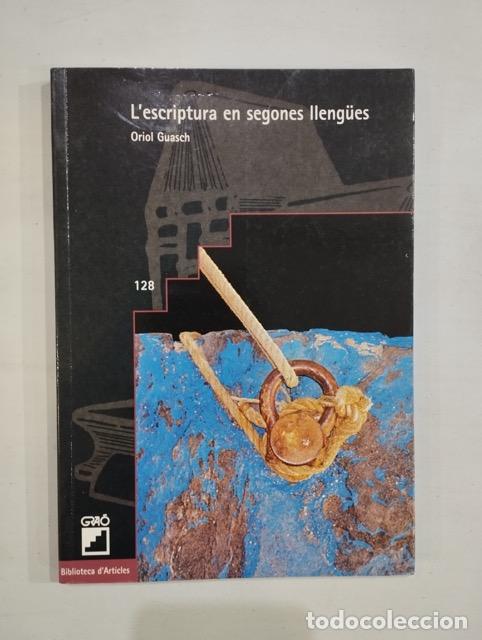 Libros de segunda mano: Oriol Guasch - Lescriptura en segones lleng&uuml;es - Foto 1