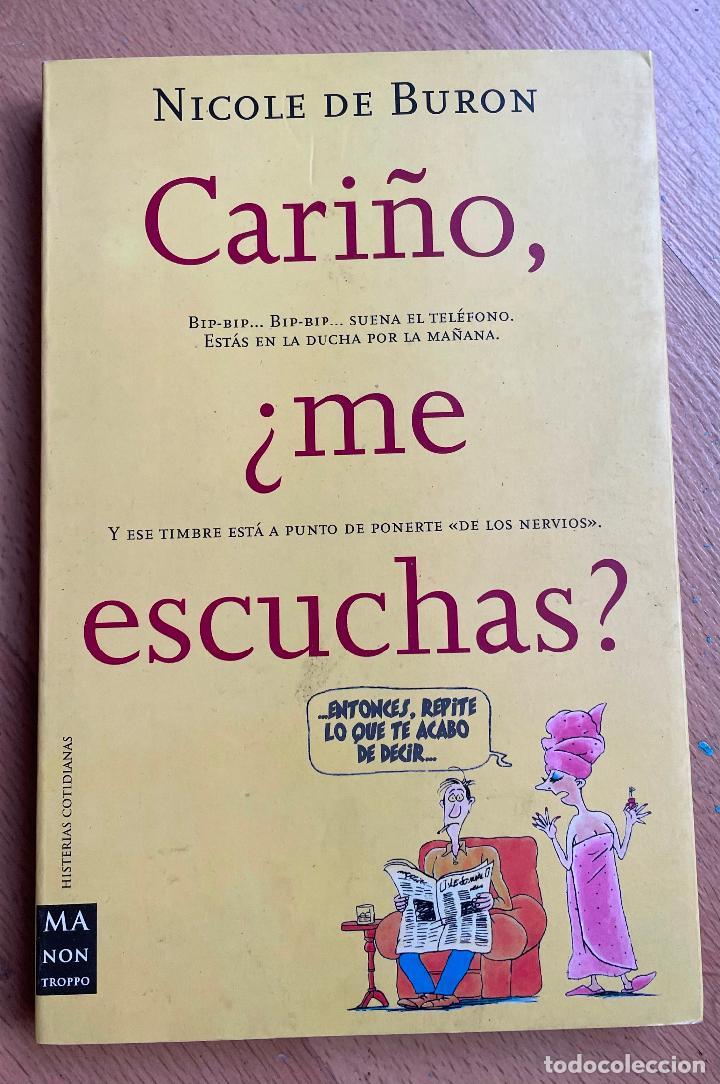 Libros de segunda mano: CARI&Ntilde;O &iquest;ME ESCUCHAS? Nicole de Buron - Foto 1