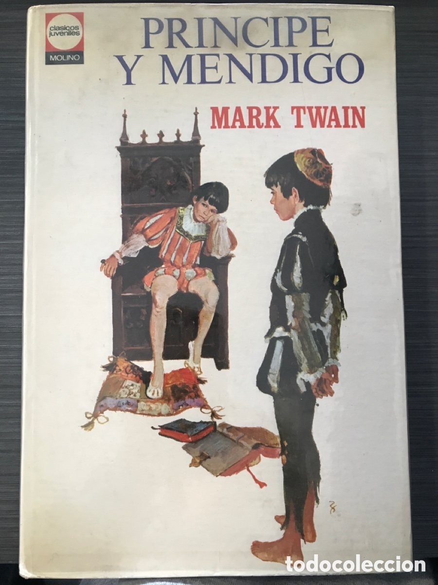 Libros de segunda mano: Pr&iacute;ncipe y Mendigo. Mark Twain. Ed. Molino 1972 - Foto 1
