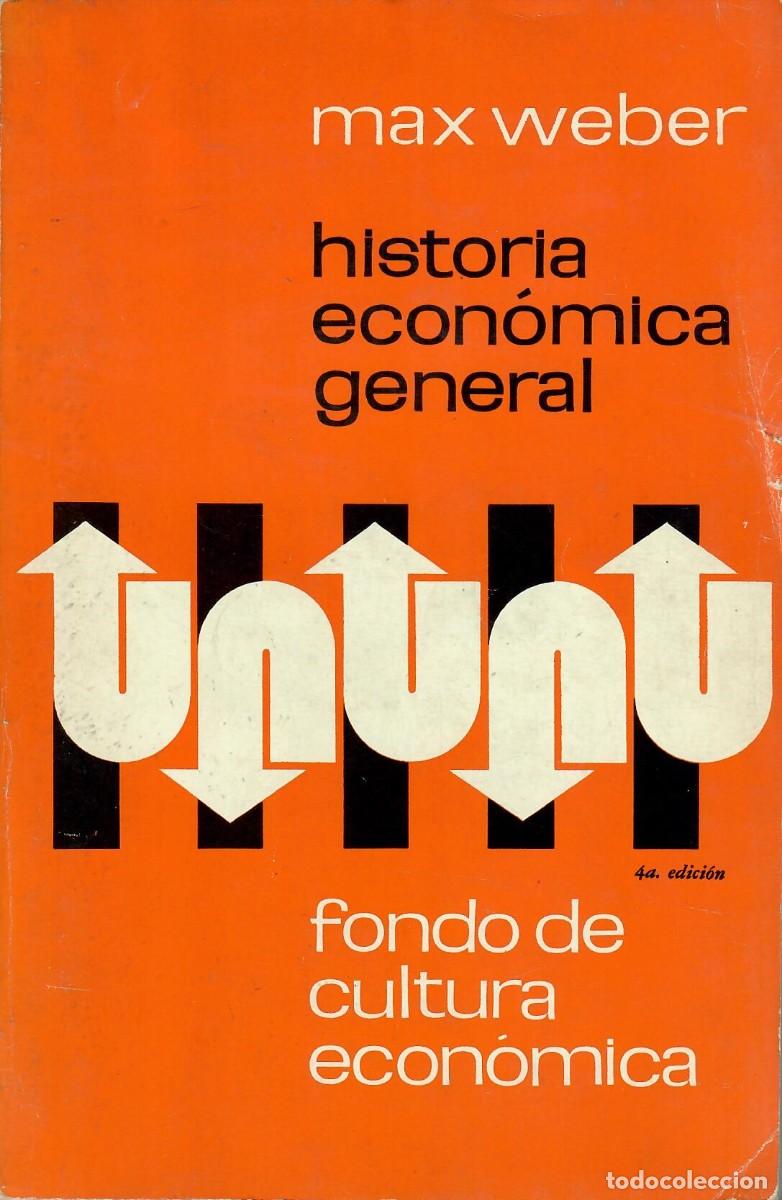 Libros de segunda mano: HISTORIA ECON&Oacute;MICA GENERAL / MAX WEBER - Foto 1