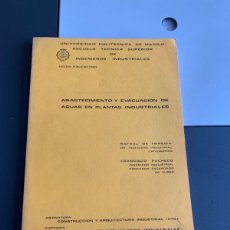 Libros de segunda mano: ABASTECIMIENTO Y EVACUACIÓN DE AGUAS EN PLANTAS INDUSTRIALES. 1974-75. Lote 395108409