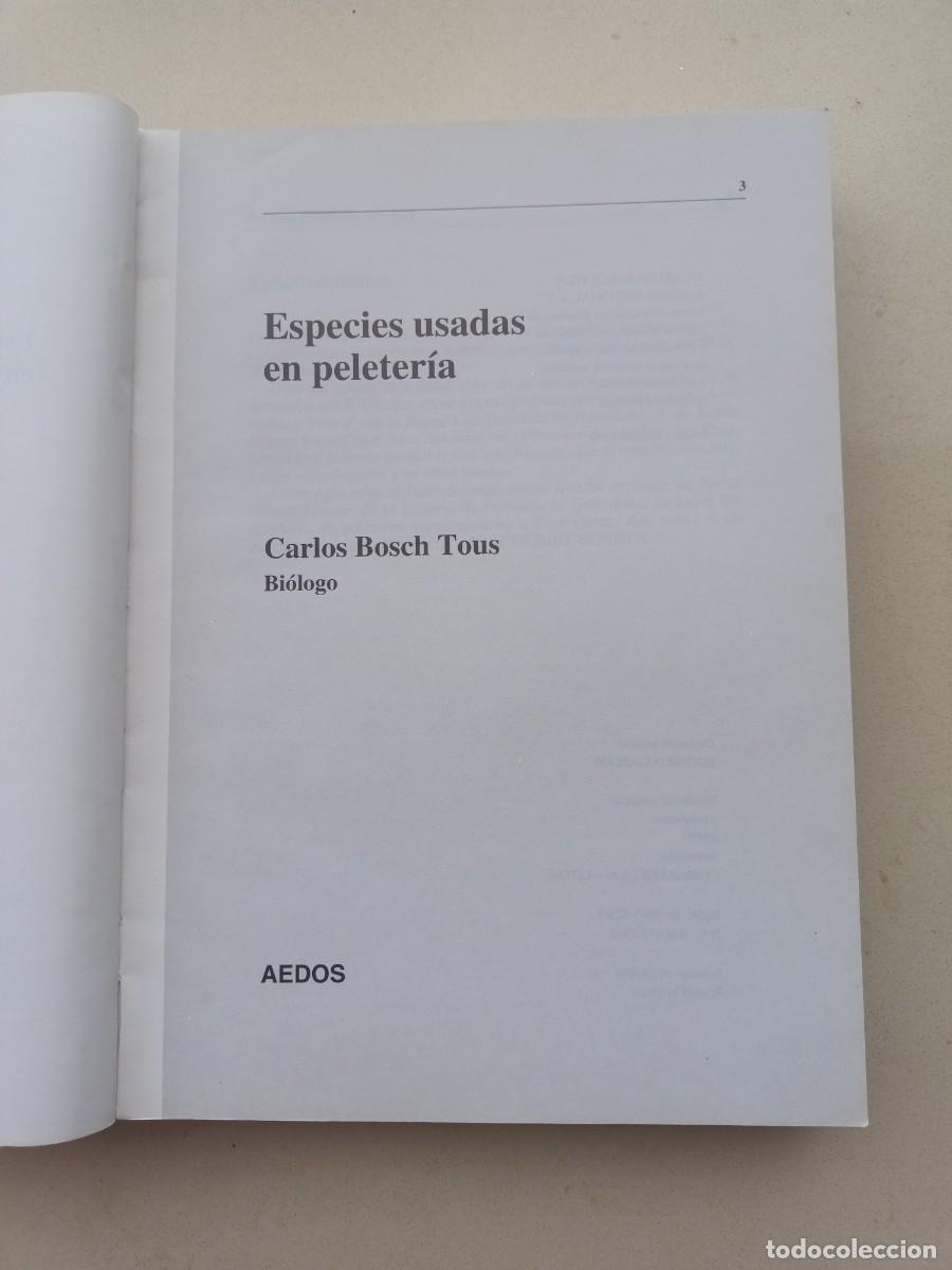 Libros de segunda mano: ESPECIES USADAS EN PELETER&Iacute;A - CARLOS BOSCH - 1992 - Foto 2
