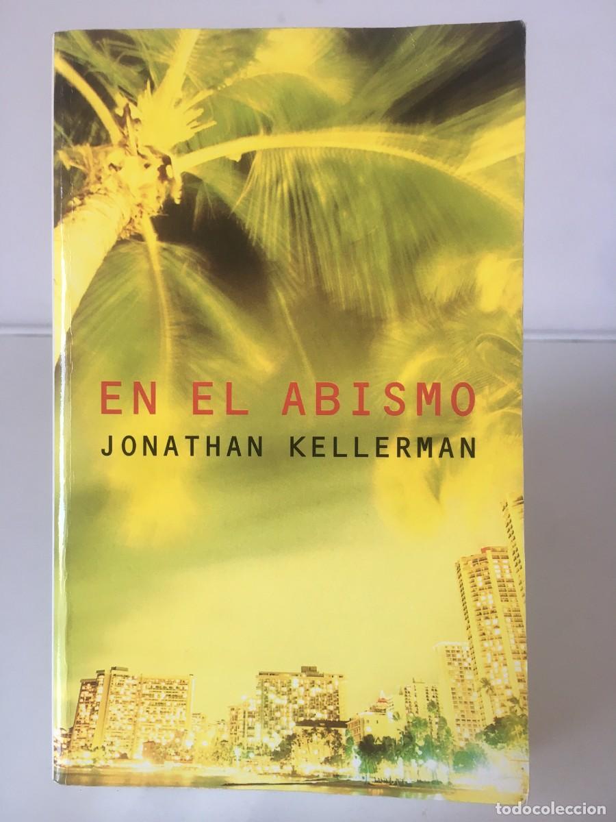 Libros de segunda mano: LIBROS LITERATURA. EN EL ABISMO - JONATHAN KELLERMAN. A&ntilde;o 1997 - Foto 1