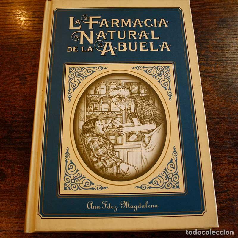 Libri di seconda mano: La Farmacia natural de la abuela - Ana Fdez. Magdalena - Libro Segunda Mano